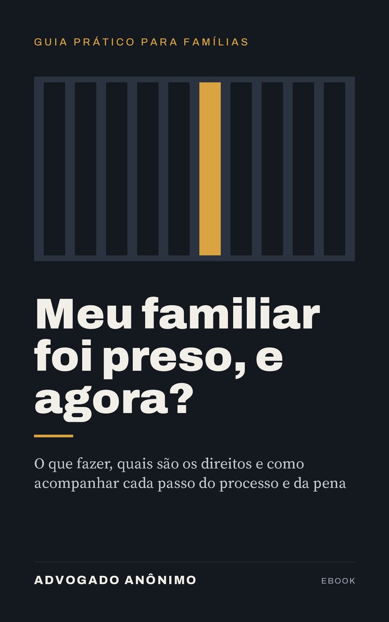 Capa do ebook Meu familiar foi preso, e agora?